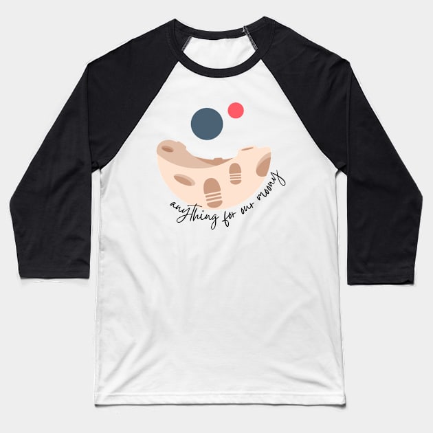 Anything For Our Moony Baseball T-Shirt by casualism